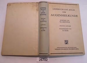 Lehrbuch und Atlas der Augenheilkunde begründet von Th. Axenfeld