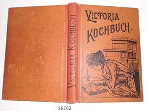 Viktoria-Kochbuch - Bürgerliches Kochbuch