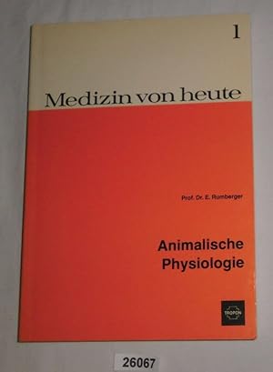 Animalische Physiologie - Medizin von heute 1