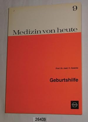 Geburtshilfe - Medizin von heute 9