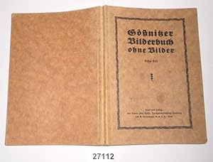 Gößnitzer Bilderbuch ohne Bilder - Humoristische Blätter aus den Erinnerungen eines alten Gößnitz...