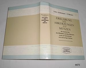 Erklärung der Abkürzungen auf Münzen der neuesten Zeit, des Mittelalters und des Altertums sowie ...