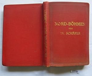 Meinholds Führer: Nord-Böhmen mit Eingangstouren durch die Sächsische Schweiz, das Erzgebirge und...