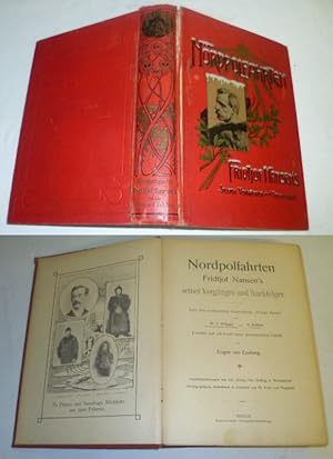 Nordpolfahrten Fridtjof Nansen's seiner Vorgänger und Nachfolger - Nach dem norwegischen Original...
