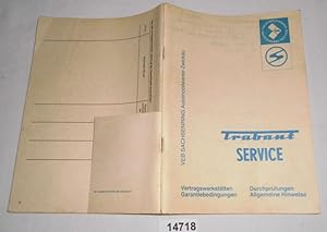 Trabant Service: Vertragswerkstätten, Garantiebedingungen, Durchprüfungen, Allgemeine Hinweise