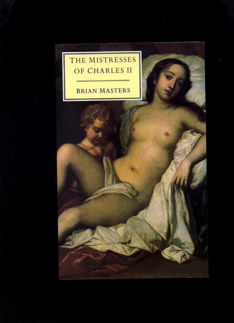 The Mistresses of Charles II - Masters, Brian