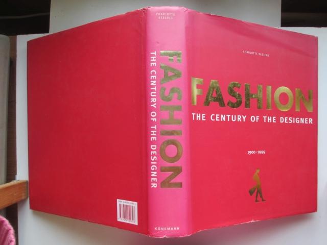 Fashion: The Century of the Designer, 1900-1999: The Century of Designers 1900-1999