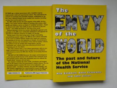 The envy of the world: the past and future of the National Health Service. - Caldwell, C with Francome, C and Lister, J