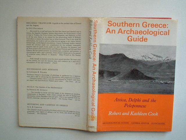 Southern Greece: an archaeological guide: Attica, Delphi and the Peloponnese - Cook, Robert & Kathleen