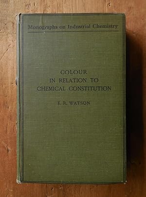 Colour in Relation to Chemical Constitution