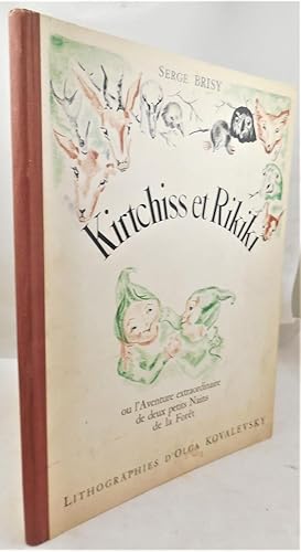 Kirthchiss et Rikiki ou l'Aventure extraordinaire de deux petits Nains de la Foret