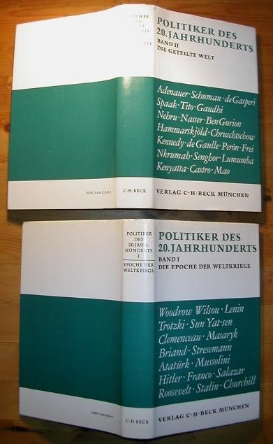 Politiker des 20. Jahrhunderts. 2 Bände Band 1: Die Epoche der Weltkriege, Band 2: Die geteilte Welt.