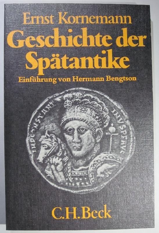 Geschichte der Spätantike. Herausgegeben [Einführung] von Hermann Bengtson.