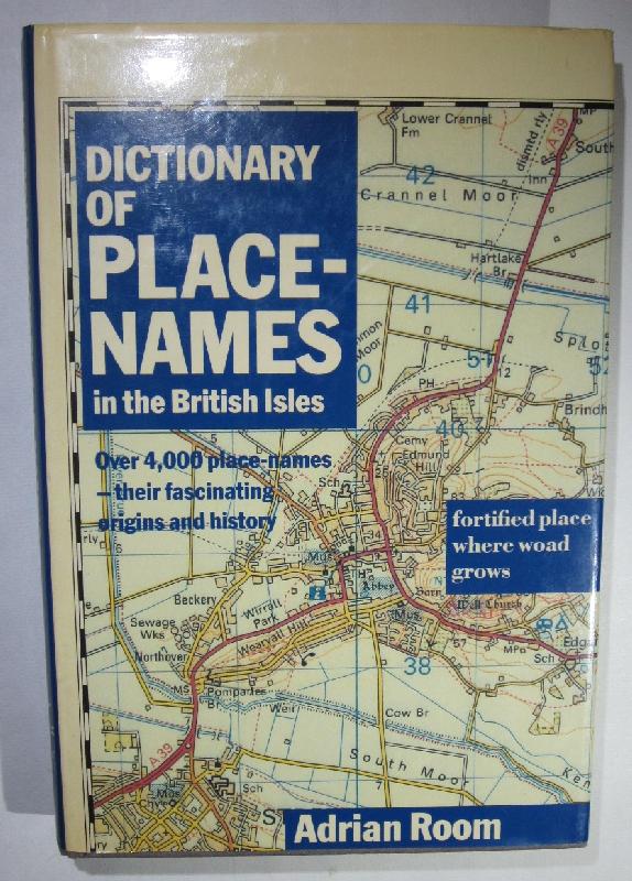 Dictionary of Place-Names in the British Isles. - Room, Adrian