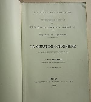 LA QUESTION COTONNIERE EN AFRIQUE OCCIDENTALE FRANCAISE EN 1905. SENEGAL. NIGER. BASSE GUINEE.