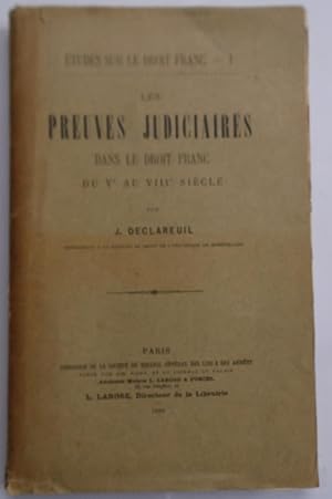 LES PREUVES JUDICIAIRES DANS LE DROIT FRANC DU Ve AU VIIIe SIECLE