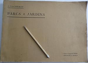 PARCS ET JARDINS - ALBUM D'ETUDES Précédé de la 2e Edition de Les Parcs et Jardins au commencemen...