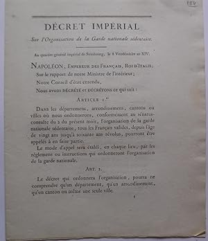 DECRET IMPERIAL SUR L?ORGANISATION DE LA GARDE NATIONALE SEDENTAIRE - FAIT A STRASBOURG QUARTIER ...