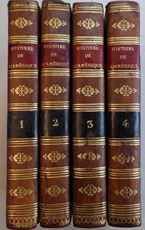 HISTOIRE DE L'AMERIQUE par W. ROBERTSON Traduite de l'Anglais par MM. SUARD ET MOBELLET contenant...