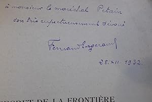 LE SECRET DE LA FRONTIERE 1815-1871-1914 AVEC HUIT PORTRAITS ET QUATORZE CARTE, ET ENVOI MANUSCRI...