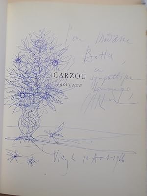 CARZOU PROVENCE avec DESSIN DEDICATOIRE FAIT A VICHY