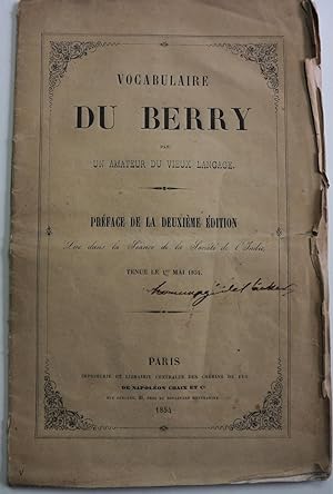 VOCABULAIRE DU BERRY par UN AMATEUR DU VIEUX LANGAGE - PREFACE DE LA DEUXIEME EDITION
