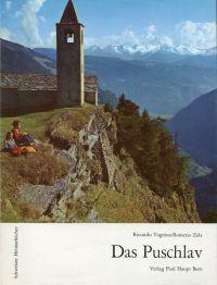 Das Puschlav. - Tognina, Riccardo/Zala, Romerio