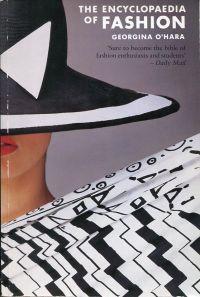 The encyclopaedia of fashion from 1840 to the 1980s. With an introduction by Carrie Donovan.