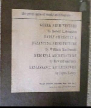 The Great Ages of World Architecture. Renaissance, Greeks, Medieval, Early Christian & Byzantine.