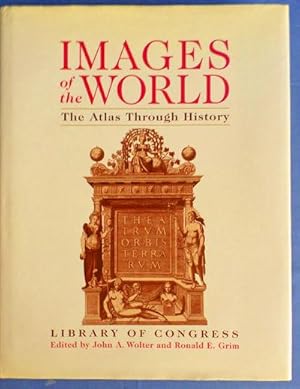 Images of the World. The Atlas Through History.