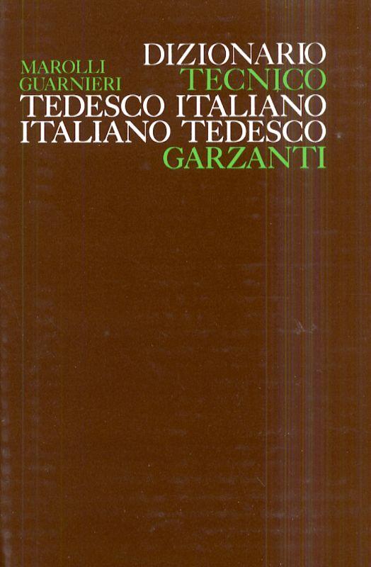 Dizionario tecnico tedesco-italiano, italiano-tedesco