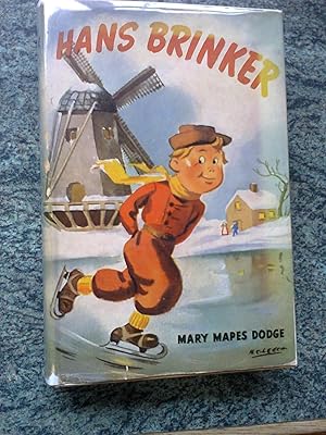 Hans Brinker, or The Silver Skates by Mary Mapes Dodge Hans Brinker, or The Silver Skates by Mary Mapes Dodge
