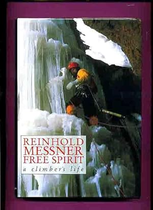 Reinhold Messner, Free Spirit -