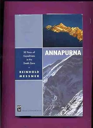 Annapurna, 50 Years of Expeditions in the Death Zone -(Mountain Climbing) -