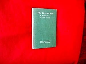 The Green Leaf, A Memorial To Grey Owl -