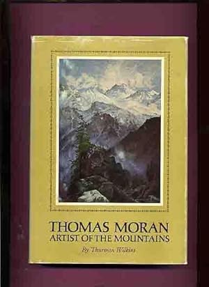 Thomas Moran, Artist of the Mountains -