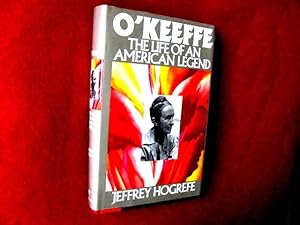 O'Keeffe The Life Of An American Legend