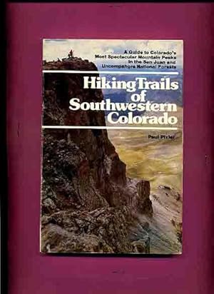 Hiking Trails of Southwestern Colorado -