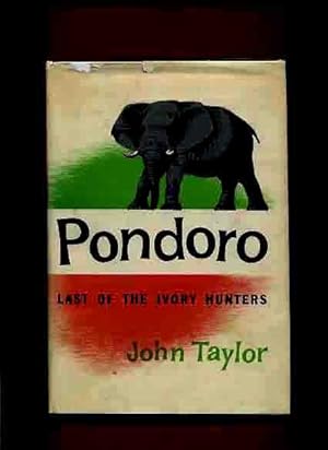 Pondoro, Last of the Ivory Hunters -