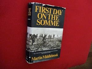 First Day On The Somme - (First Editon in Dust Jacket))