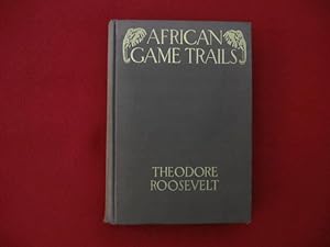 African Game Trails - (1910 - Brown Cover Edition) -