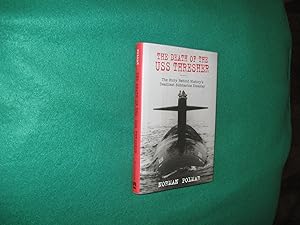 The Death of the USS Thresher - (First Edition)