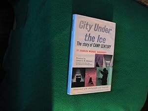 City Under The Ice - The Story of Camp Century (Greenland) - EX-LIBRARY
