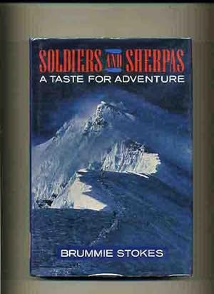 Soldiers and Sherpas, A Taste For Adventure -