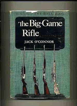 The Big Game Rifle - (1st Edition in DJ) -