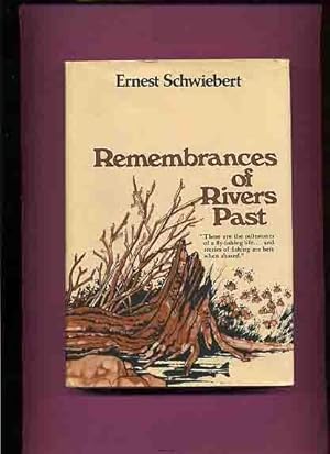 Remembrances of Rivers Past -