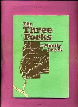 The Three Forks of Muddy Creek - Volume VII -