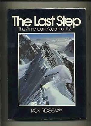 The Last Step, The American Ascent of K2 - (Signed by 4 climbers) -
