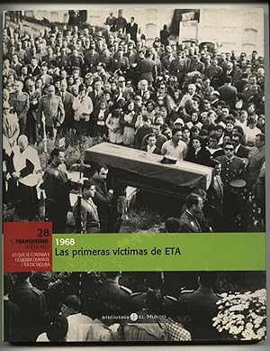 1968: LAS PRIMERAS VÍCTIMAS DE ETA