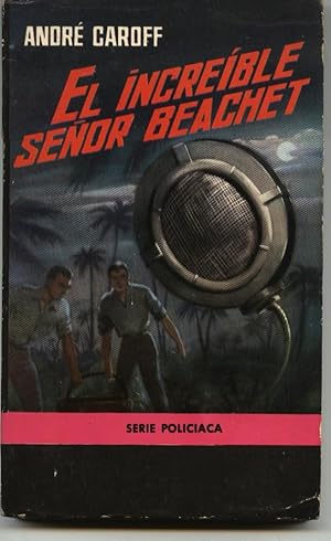 EL INCREÍBLE SEÑOR BEACHET (SERIE POLICIACA)